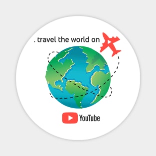 I travel the world on YouTube Magnet